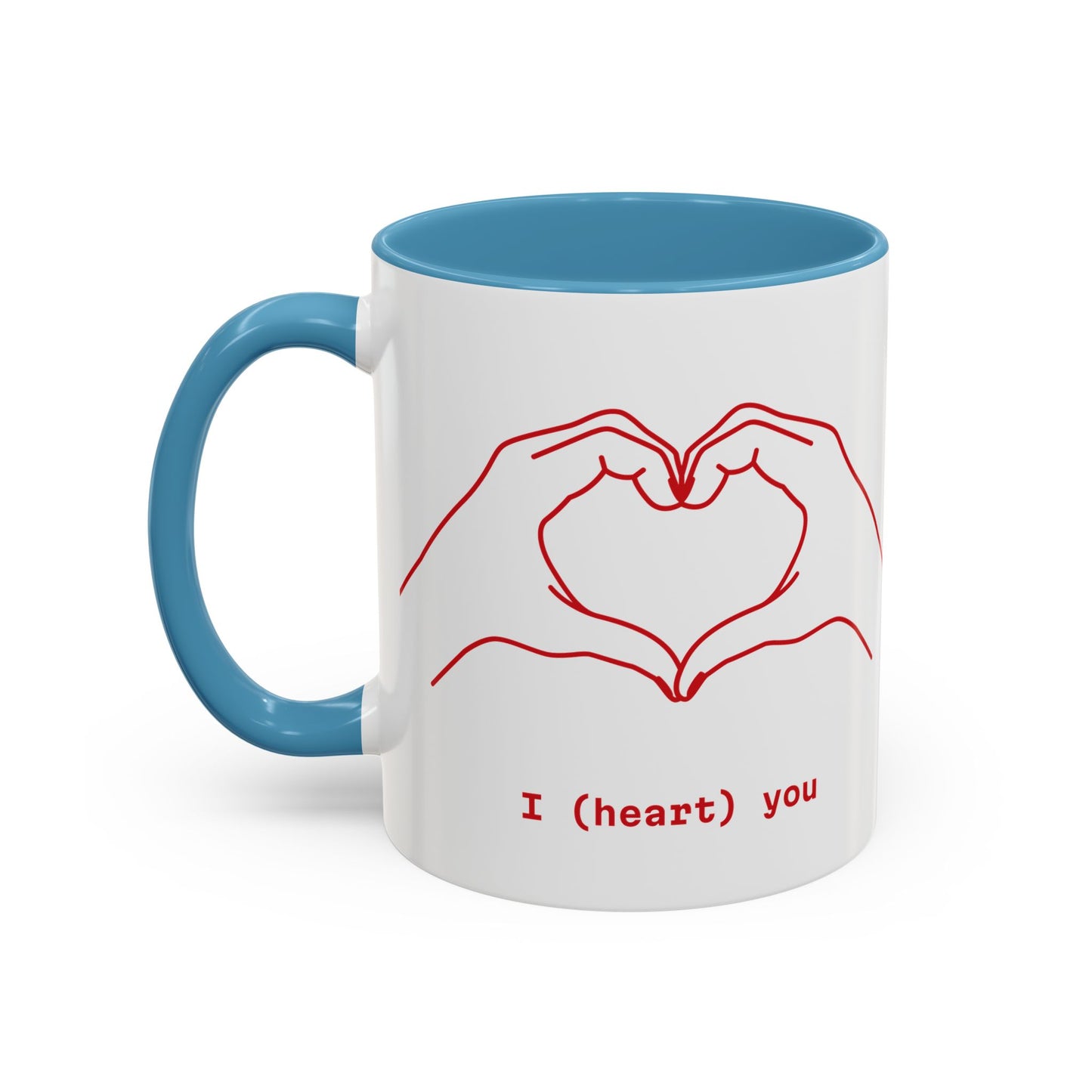 I ❤️ You – Coffee Mug (11oz)
