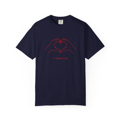I (Heart) You Unisex T-Shirt