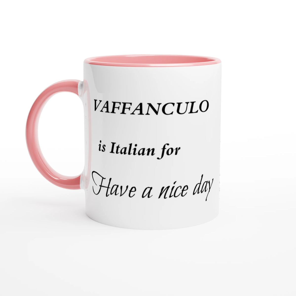 Vafankulo Vaffanculo” – Italian for Have a Nice Day – Fluer Lotus